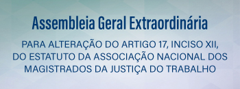 AGE alteração estatuto Anamatra